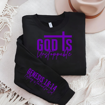 God is Unstoppable Sweatshirt