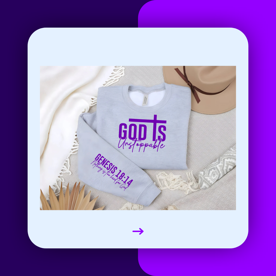 God is Unstoppable Sweatshirt